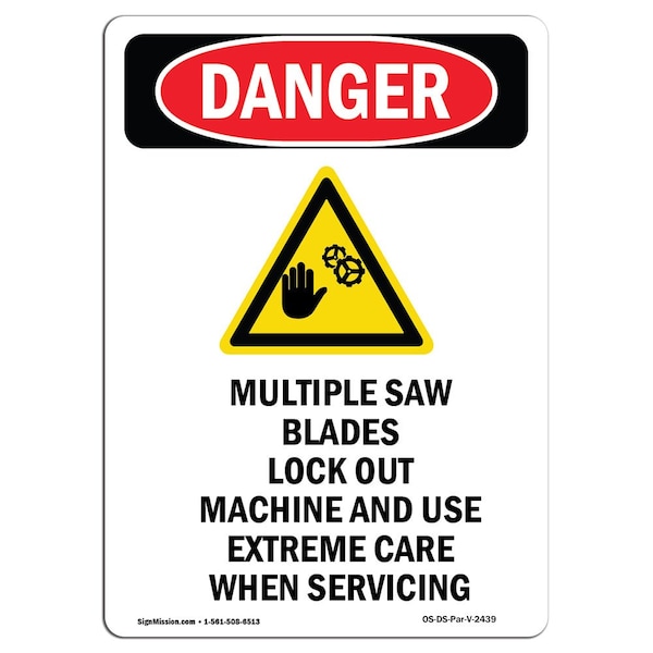 Safety Sign, OSHA Danger, 5" Height, Multiple Saw Blades, Portrait, 10PK